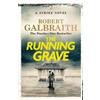 Robert Galbraith The Running Grave (Copertina rigida) Strike