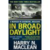 Harry N MacLean In Broad Daylight (Tascabile)