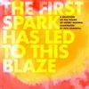Henry Normal The First Spark Has Led To This Blaze (Copertina rigida)