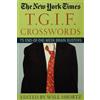 Will Shortz The New York Times T.G.I.F. Crosswords (Tascabile)