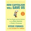 Steve Forbes Elizabeth Ames How Capitalism Will Save Us (Tascabile)