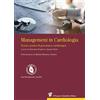 Il Pensiero Scientifico Management in cardiologia. Teoria e pratica di governance cardiologica