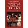 Licenza - Newton Compton Editori 100 personaggi che hanno fatto la storia di Firenze
