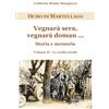 auto pubblicato Vegnarà sera, vegnarà doman ... Storia e memoria: Volume II - La realtà rurale