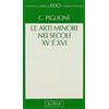 Jaca Book Le arti minori nei secoli XV e XVI