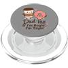 Dad Tax If I'm Buyin I'm Tryin Design Co Dad Tax If I'm Buyin I'm Tryin Funny Food Festa del papà PopSockets PopGrip per MagSafe