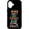 Funny Boating Yacht Captain Sailor Custodia per iPhone 16 Il denaro non può comprare la felicità ma potrebbe comprarmi una barca
