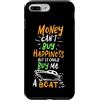 Funny Boating Yacht Captain Sailor Custodia per iPhone 7 Plus/8 Plus Il denaro non può comprare la felicità ma potrebbe comprarmi una barca