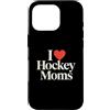 Hockey Mom Humor Co Custodia per iPhone 16 Pro Divertente I Love Hockey Mamme Sport Romanticismo Ammiratore Fan Umorismo
