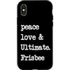 Peace Love and Ultimate Frisbee Player Custodia per iPhone X/XS Pace Love & Ultimate Frisbee | Flying Disk Golf