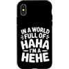 Ride eccentrico umore unico Custodia per iPhone X/XS In A World Full Of Haha I'm A Hehe Quirky Pun Laughs |-