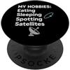 Certified Satellite Chaser Spotting Eyes Satellite Spotter Amatoriale Astronomia Monitoraggio Satellitare PopSockets PopGrip Adesivo