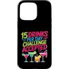 Campione della sete e umorismo alcolico Custodia per iPhone 15 Pro Max 15 Drinks Per Day Challenge Accepted Party Level Expert