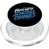 Consigliere Chaos e battute di scuola Fresh Out Of Schedule Changes Consigliere scolastico |- PopSockets PopGrip per MagSafe
