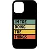 Personalized Gift Ideas Tre Custodia per iPhone 12/12 Pro Citazione personalizzata divertente I'm Tre Doing Tre Things