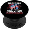 4th July America Indepedence Day Patriot Fireworks Director If I Run We All Run 4th Of July Patriotic PopSockets PopGrip Adesivo