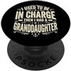 Nonna Nonnina Nana Nipote I Used To Be In Charge Then I Had A Granddaughter PopSockets PopGrip Adesivo