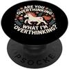 Great Family Designs Overthinking Unicorn Carino Divertente Ansia Citazione PopSockets PopGrip Adesivo