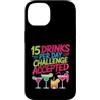 Campione della sete e umorismo alcolico Custodia per iPhone 14 15 Drinks Per Day Challenge Accepted Party Level Expert