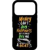Funny Boating Yacht Captain Sailor Custodia per iPhone 17 Pro Il denaro non può comprare la felicità ma potrebbe comprarmi una barca