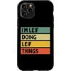 Personalized Gift Ideas Leif Custodia per iPhone 11 Pro Citazione personalizzata divertente I'm Leif Doing Leif Things