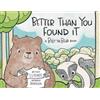 D J Bowers Better Than You Found It (Tascabile)