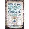 Erwin Brecher How Do You Find North Without a Compass? (Copertina rigida)