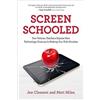 Joe Clement Mat Screen Schooled: Two Veteran Teachers Expose How Tec (Tascabile)