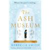 Rebecca Smith The Ash Museum (Tascabile)