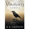 B B Griffith The Vanished Series (Tascabile)