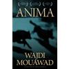 Wajdi Mouawad Anima (Tascabile)