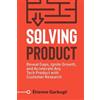 Étienne Garbugli Solving Product (Tascabile) Lean B2B