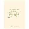 Verity Davidson Wedding Tips for Brides (Copertina rigida)