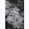 Kate Swaffer Love Life Loss - A Roller Coaster of Poetry Volume 2 (Tascabile)