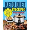 Josh Moore Keto Diet Crock Pot Cookbook (Tascabile)