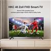 NONE HKC H40Q1F-V Smart TV FHD da 40 Pollici con Retroilluminazione DLED 178° ° Sistema VIDAA ad Ampio Angolo HDR10 Dolby Audio Full DVB a Basso Consumo Energetico