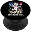 Girls Birthday Korean Kids K Pop Fan K-P Cugino del K-Pop Birthday Girl Unicorno Festa di compleanno PopSockets PopGrip Adesivo