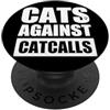 Detti sul femminismo per l'emancipazione Cats Against Catcalls Gatti Catcalling Femminista Donne PopSockets PopGrip Adesivo