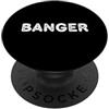 banger style BANGER (nome maschile - slang musicale & internet) PopSockets PopGrip Adesivo
