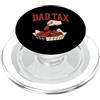 Dad Tax If I'm Buyin I'm Tryin Design Co Dad Tax If I'm Buyin I'm Tryin Funny Food Festa del papà PopSockets PopGrip per MagSafe