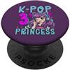 Girls Birthday Korean Kids K Pop Fan K-P K-Pop Principessa Età 3 Anni Compleanno Bambino PopSockets PopGrip Adesivo