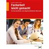 Karola Dr. Grunwald T Facharbeit leicht gemacht: für die berufliche (Tascabile)