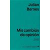 Julian Barnes MIS Cambios de Opinion (Tascabile)