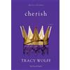 Gloria Pastorino Tracy Wolff Cherish. Ediz. italiana (Copertina rigida)