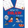 Dp Kids How to Draw for Kids (Tascabile) Step-By-Step Drawing Books