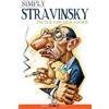 Pieter Van Den Toorn Simply Stravinsky (Tascabile) Great Lives