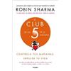 Robin Sharma El Club de las 5 de la mañana: Controla tus mañanas, im (Tascabile)