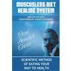 Arnold Ehret Muscusless Diet Healing System (Tascabile)