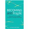 Williams Becoming Antifragile (Tascabile)