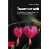 Roland Kachler Trauer Tut Weh (Tascabile)